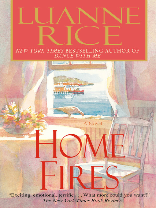 Title details for Home Fires by Luanne Rice - Available
